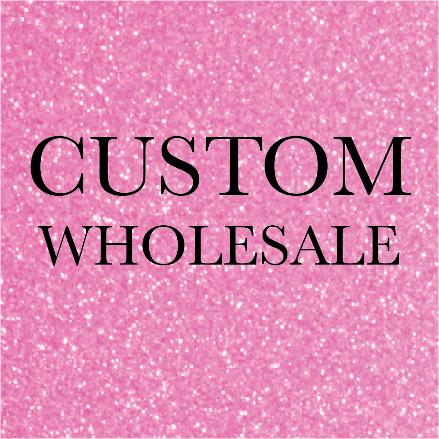 Custom Wholesale